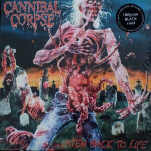 Cannibal Corpse - Eaten Back To Life