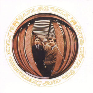 Captain Beefheart And His Magic Band - Safe As Milk