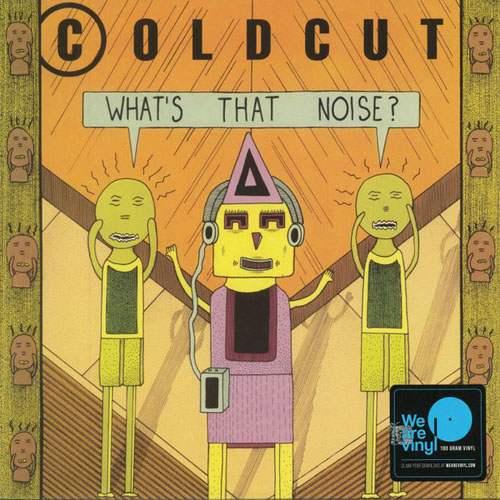 Coldcut - What's That Noise