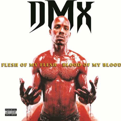 DMX - Flesh Of My Flesh Blood Of My Blood