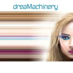 dreaMachinery - dreaMachinery