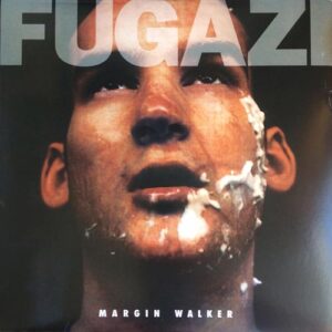 Fugazi - Margin Walker