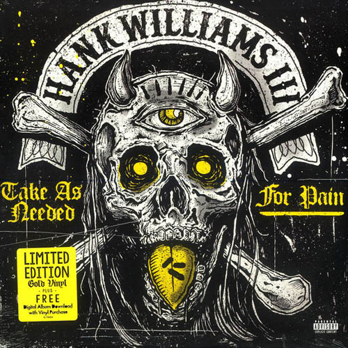 Hank Williams III - Take As Needed For Pain
