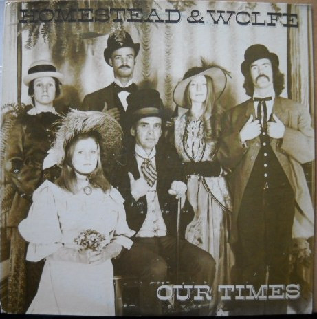 Homestead & Wolfe - Our Times