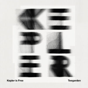 Kepler Is Free - Teegarden