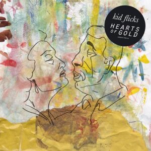Kid Flicks - Hearts Of Gold