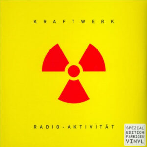 Kraftwerk - Radio-Activity