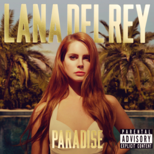 Lana Del Rey - Paradise