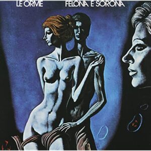 Le Orme - Felona E Sorona