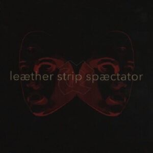 Leæther Strip - Spæctator