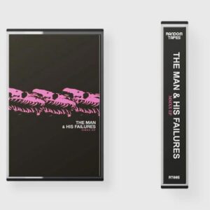 The Man & His Failures - MMXX (Cassette)