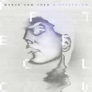 Marva Von Theo - Afterglow