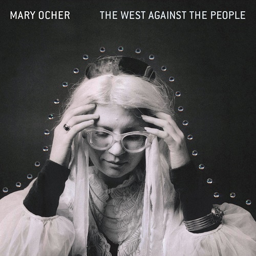 Mary Orcher - The West Against The People