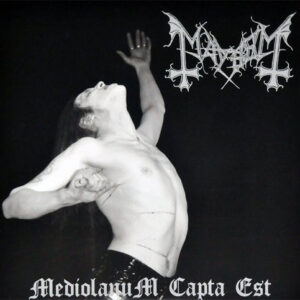 Mayhem - Mediolanum Capta Est