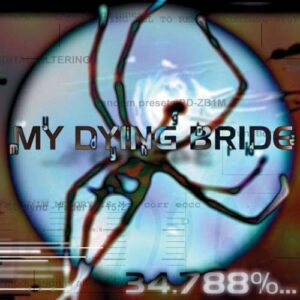 My Dying Bride - 34.788%... Complete