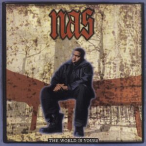 Nas - The World Is Yours (7" single)