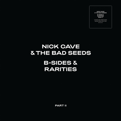 Nick Cave & The Bad Seeds - B-Sides & Rarities (Part II)