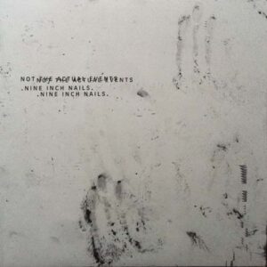 Nine Inch Nails - Not The Actual Events