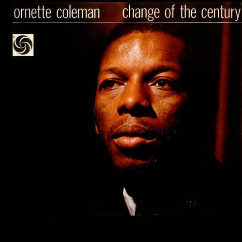 Ornette Coleman - Change Of The Century