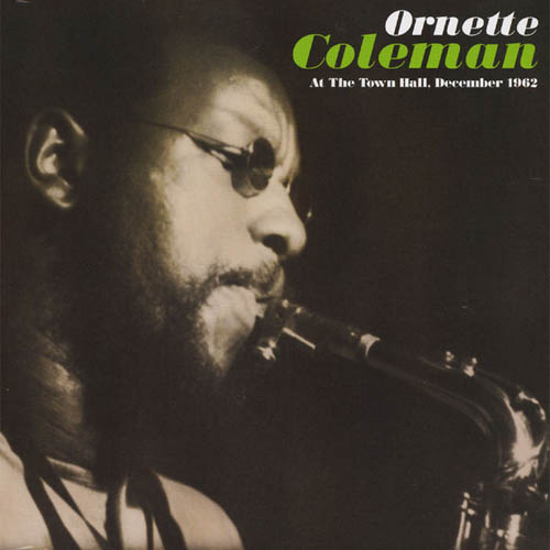 Ornette Coleman - At The Town Hall
