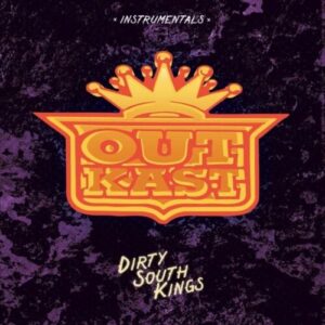 Outkast - Dirty South Kings