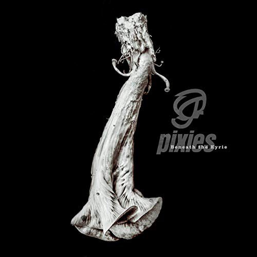 Pixies -Beneath the Eyrie