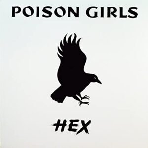 Poison Girls - HEX