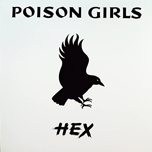 Poison Girls - HEX