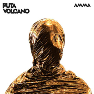 Puta Volcano - AMMA