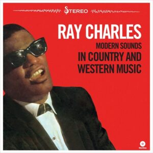 Ray Charles - Modern Sounds In Country And Western Music