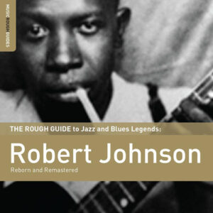 Robert Johnson - The Rough Guide To