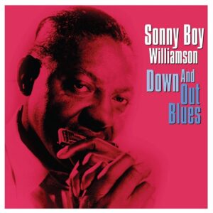 Sonny Boy Williamson - Down and Out Blues