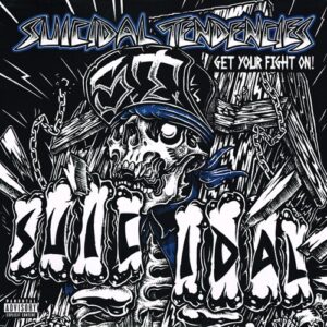 Suicidal Tendencies - Get Your Fight On