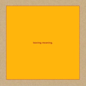 Swans - Leaving Meaning