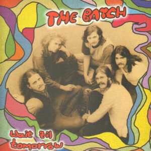 The Batch - Wait 'Til Tomorrow