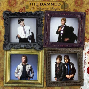 The Damned - The Chiswick Singles - And Another Thing