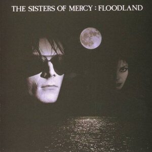 The Sisters Of Mercy - Floodland