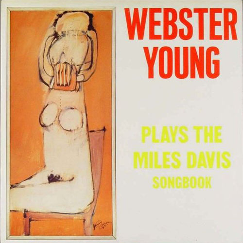 Webster Young - Plays The Miles Davis Songbook (Vol. 3)